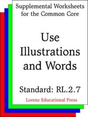 cover image of CCSS RL.2.7 Use Illustrations and Words